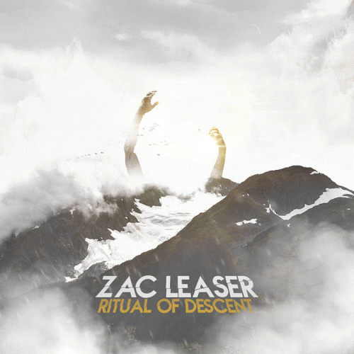 Zac Leaser : Ritual of Descent Zac Leaser : Ritual of Descent